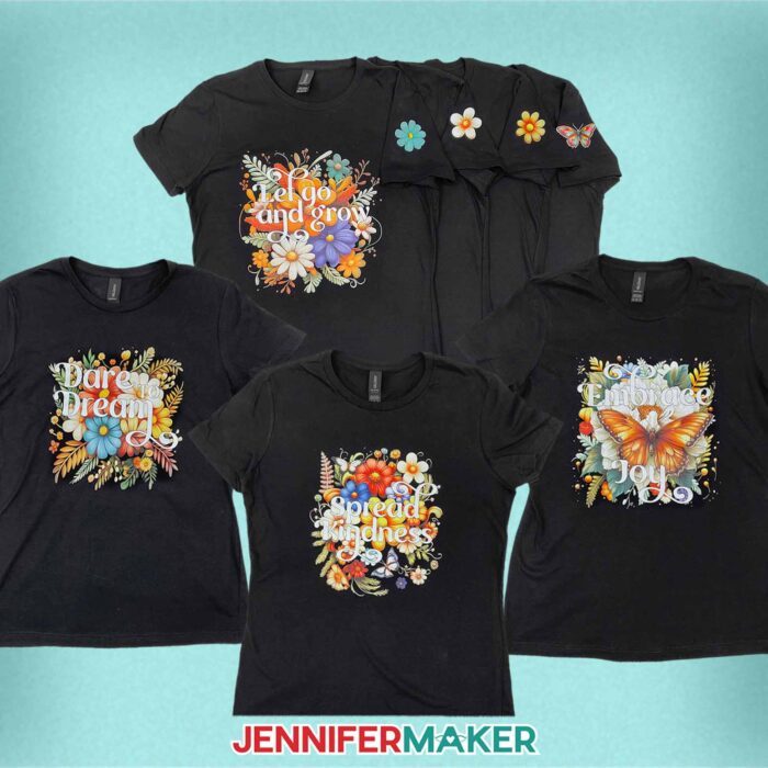 Learn how to order and apply DTF Transfers with JenniferMaker's tutorial! Several black T-shirts with colorful floral DTF designs with sayings like "Let Go and Grow" are displayed on a blue background. Some shirts have additional sleeve designs!