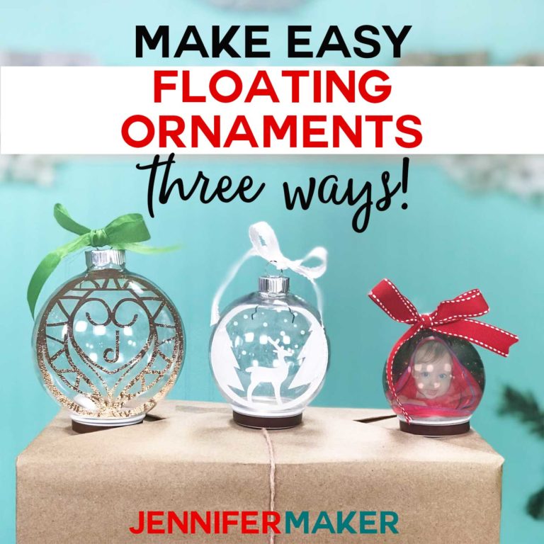 Easy Floating Ornaments with a Cricut! Jennifer Maker