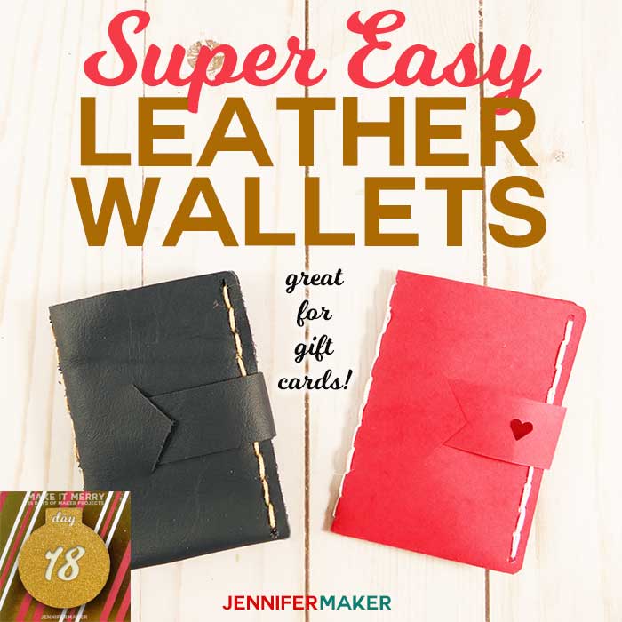 Easy Leather Wallet Pattern and Tutorial - Makes a Great Gift Card Holder! | Cricut Maker SVG Cut File | #leather
