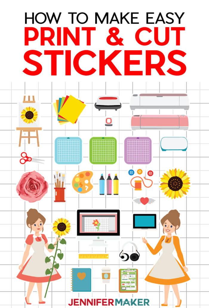 Easy Print & Cut Stickers on a Cricut! Jennifer Maker