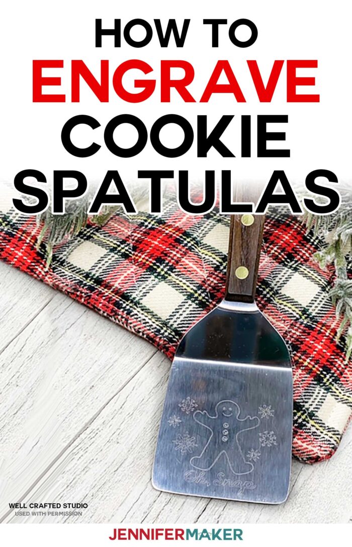 How to Engrave Cookie Spatulas with the Cricut Maker Engraving Tool - Full Tutorial with Free Templates and SVG Cut Files #cricutmaker #engraving #gifts