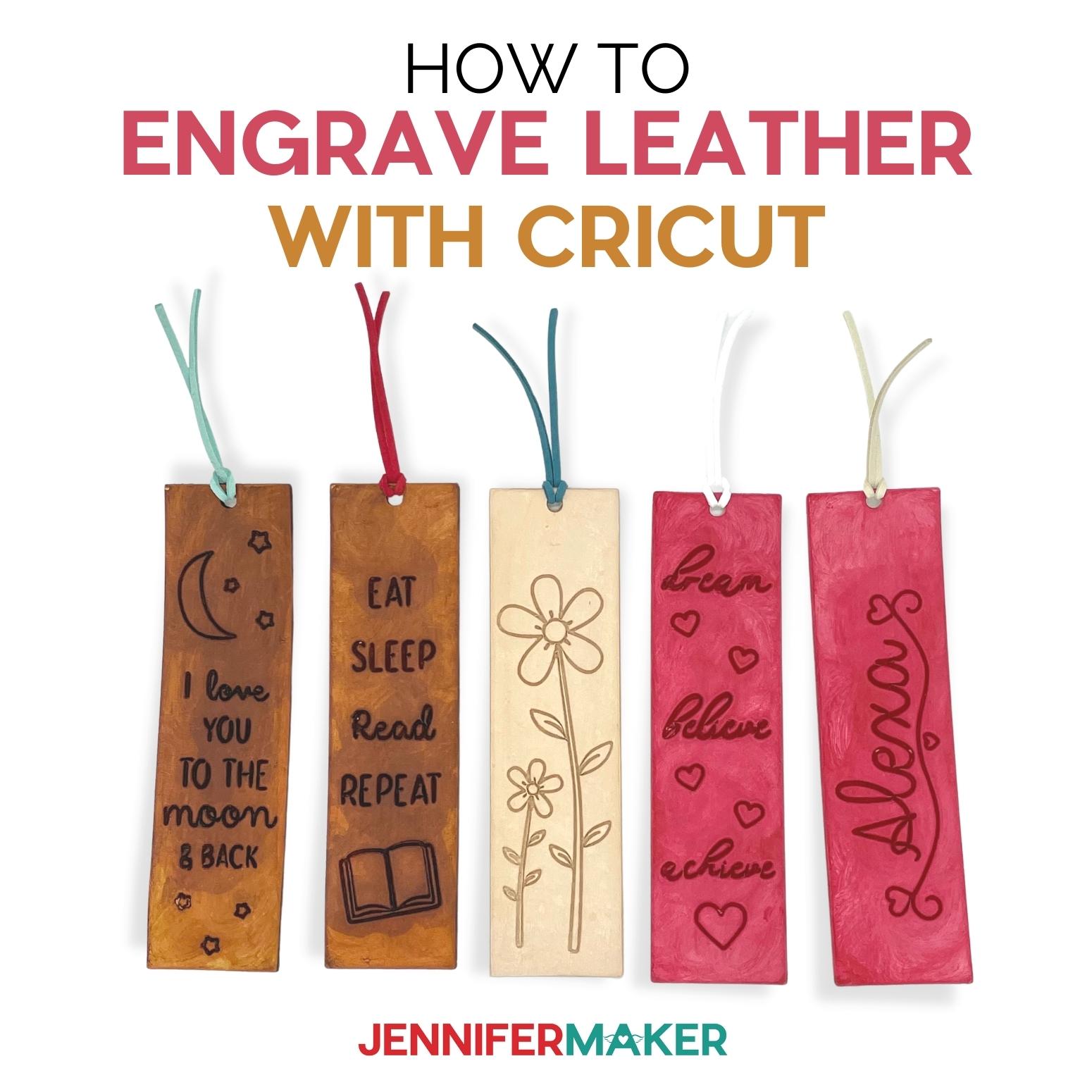 Engrave Leather with Cricut: Custom Bookmarks!