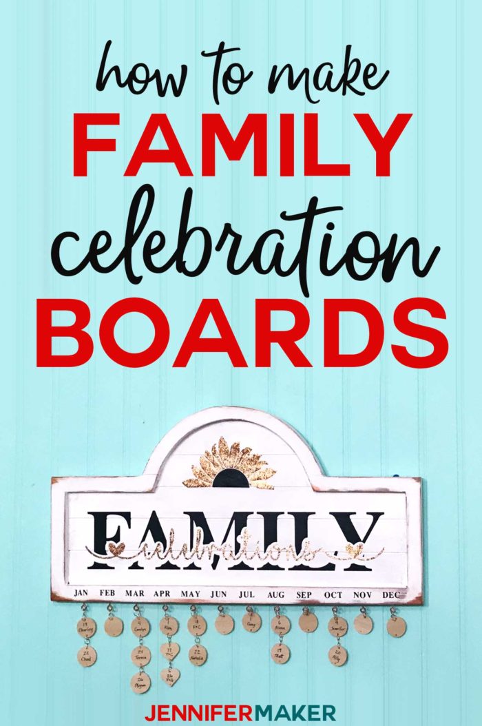 Family Celebration & Birthday Board Tutorial with date markers for birthdays and anniversaries #cricut #cricutmade #birthday #anniversary #family #svgcutfile
