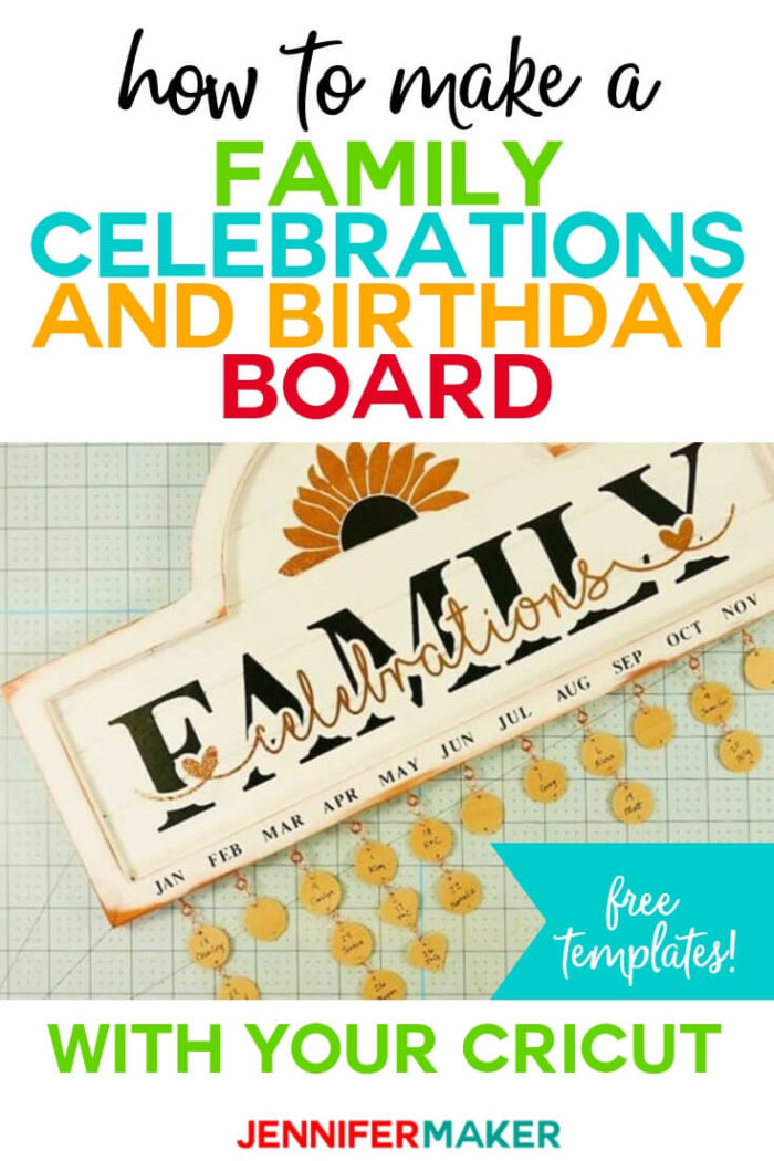 Never forget another birthday or anniversary with this family celebration and birthday board! Make this pretty yet functional date board with basic supplies and display it proudly in your home. #cricut #cricutmade #cricutmaker #svg #svgfile