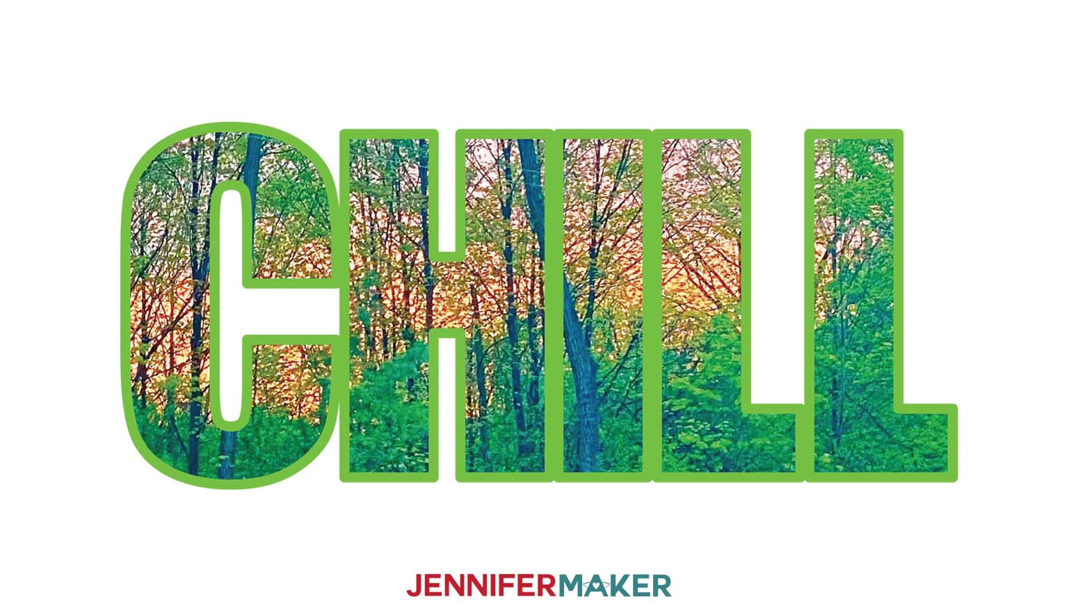 chill letters filled with woods photo outlined green offset