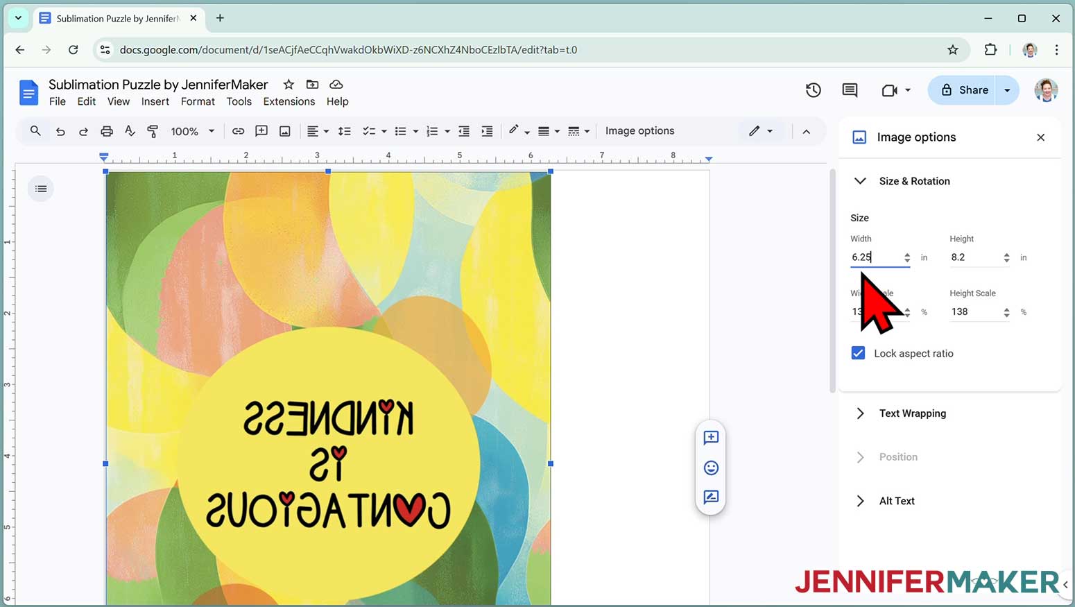 On a windows computer, change the “Width” field to be slightly larger than the width you recorded earlier. I’ll make my design 6.25” wide.
