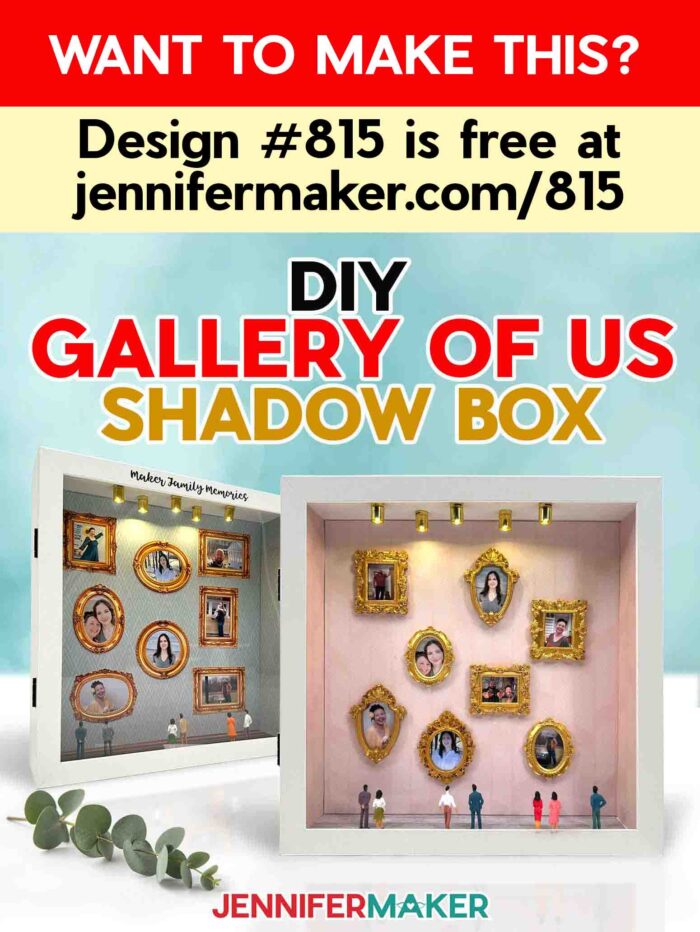 Want to Make This? Design #815 is free at jennifermaker.com/815. DIY Gallery of Us Shadow Box design by JenniferMaker. Two shadow boxes on display, one with Print Then Cut frames, one with mini craft frames. Both featuring photos of Jennifer and her family inside a tiny scene that looks like an art gallery.