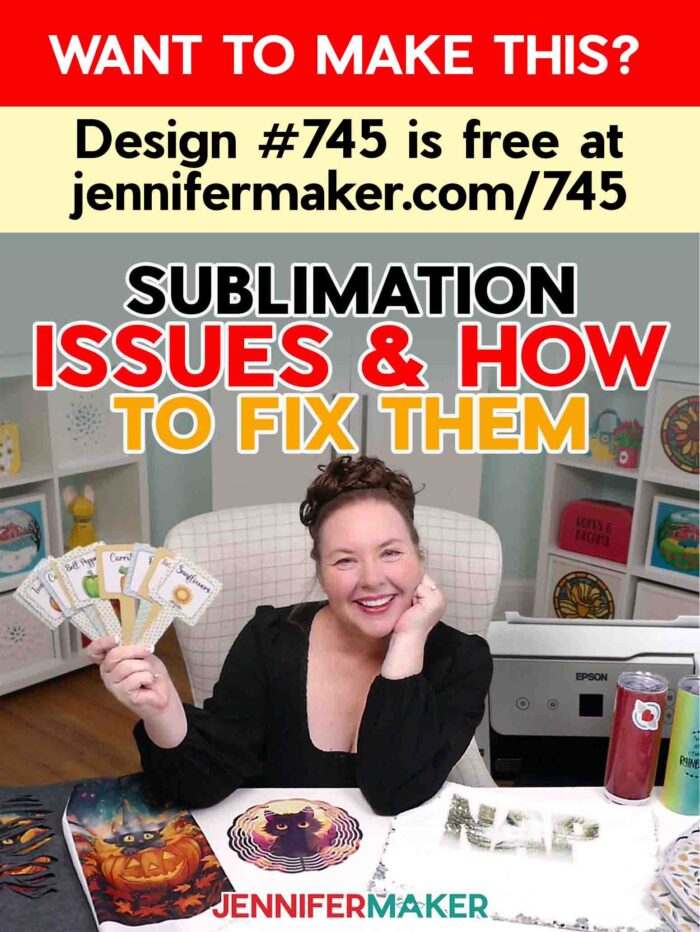 Want to make this? Design #745 is free at jennifermaker.com/745. Sublimation issues and how to fix them. Jennifer shows off her free set of plant stake designs.
