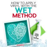 How to apply vinyl with the wet method + free intricate hearts cut file