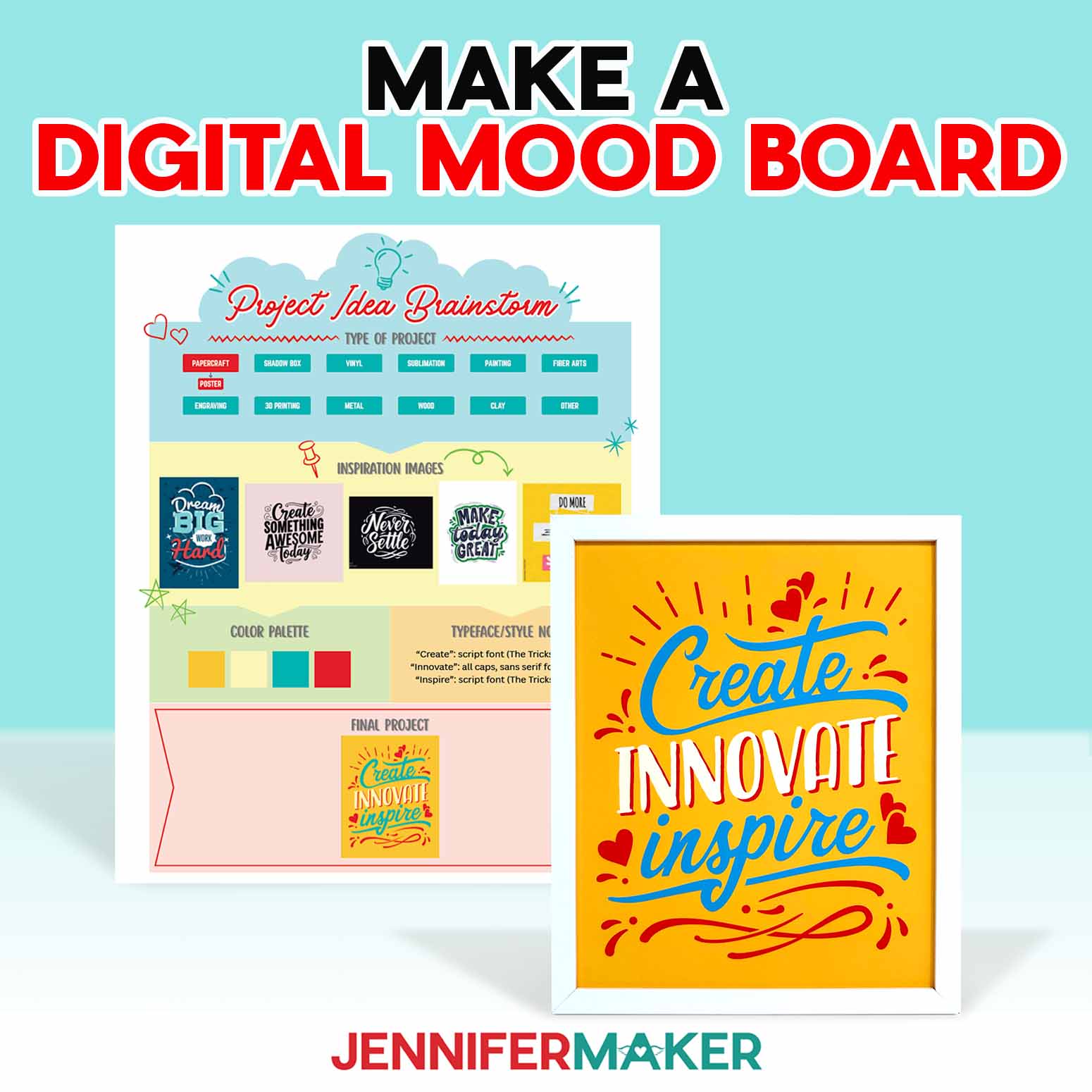 Make a Digital Mood Board to organize ideas for your final project. Design by JenniferMaker.