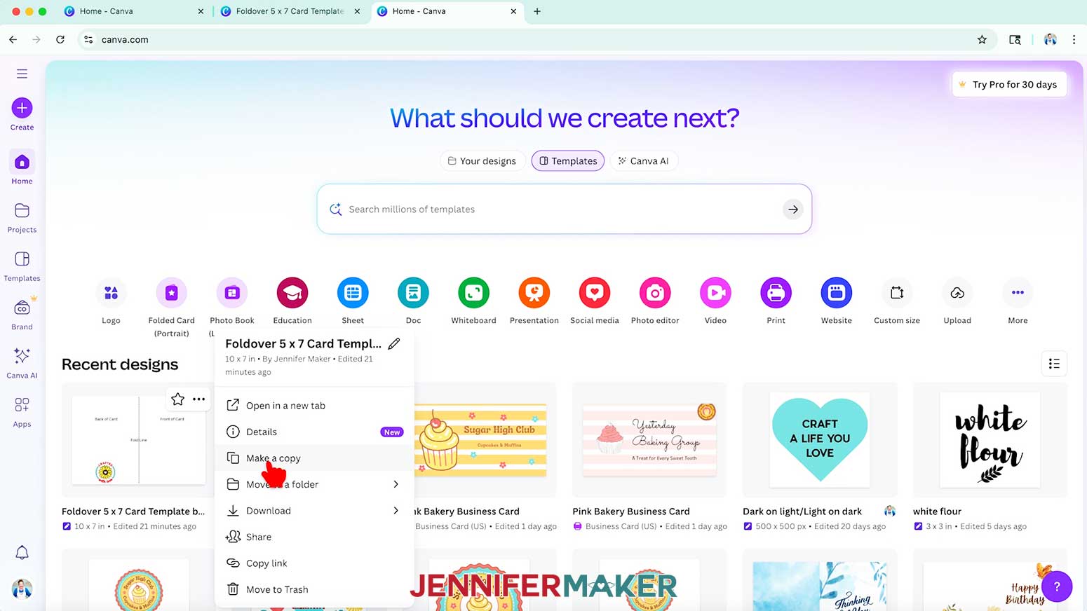 Find the card template under "Recent designs" in Canva, then click the three dots in the top right corner, and choose “Make a copy.”