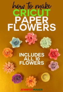 How to Make Cricut Paper Flowers (All 10!) - Jennifer Maker