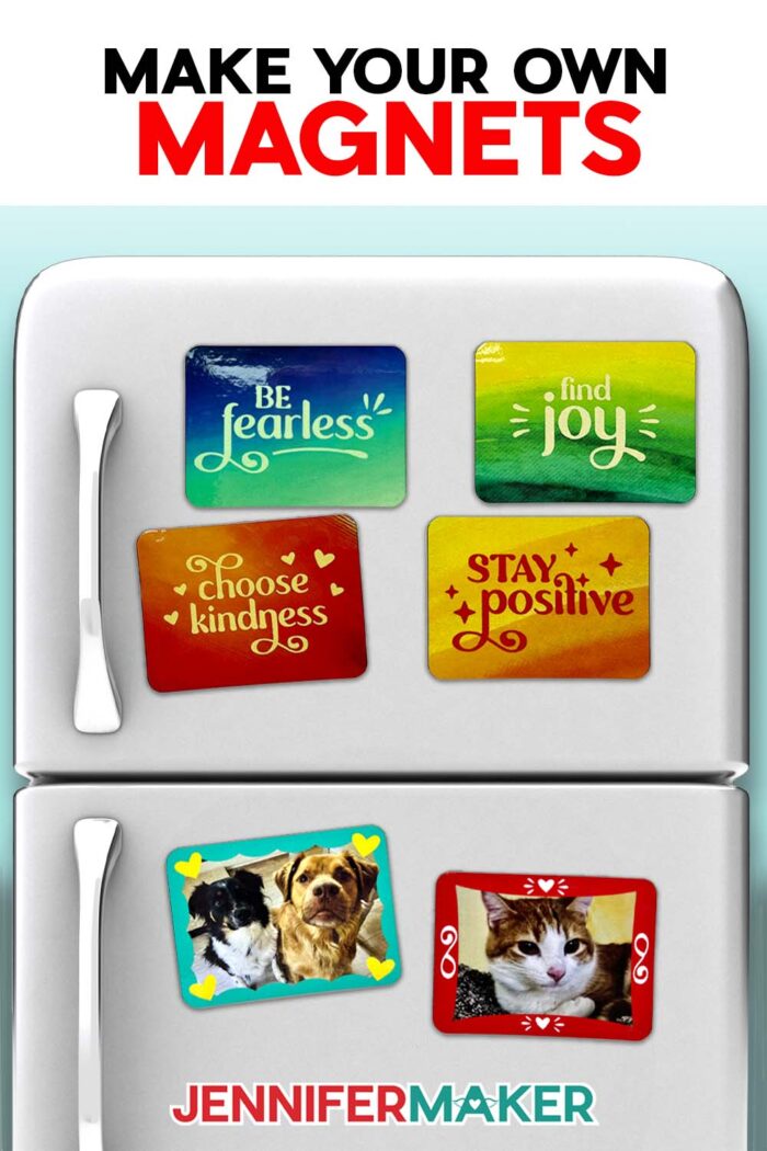 Make your own magnets with this Jennifer Maker tutorial! Four positive message magnets on top fridge door: "Be fearless," "find joy," "choose kindness," and "stay positive." Two magnets on lower fridge door: Jennifer's dogs Chloe and Hunter, and Jennifer's cat Butterscotch.
