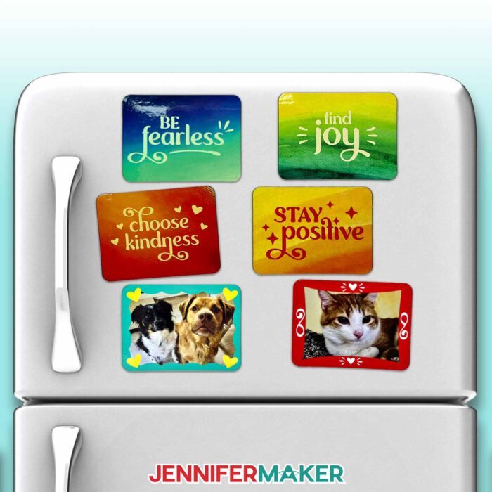Six sublimated magnets on a fridge. Four message magnets that say "Be fearless," "Find Joy," "Choose Kindness," and "Stay Positive." Two photo magnets, one with Jennifer's dogs Chloe and Hunter, one with Jennifer's cat Butterscotch.