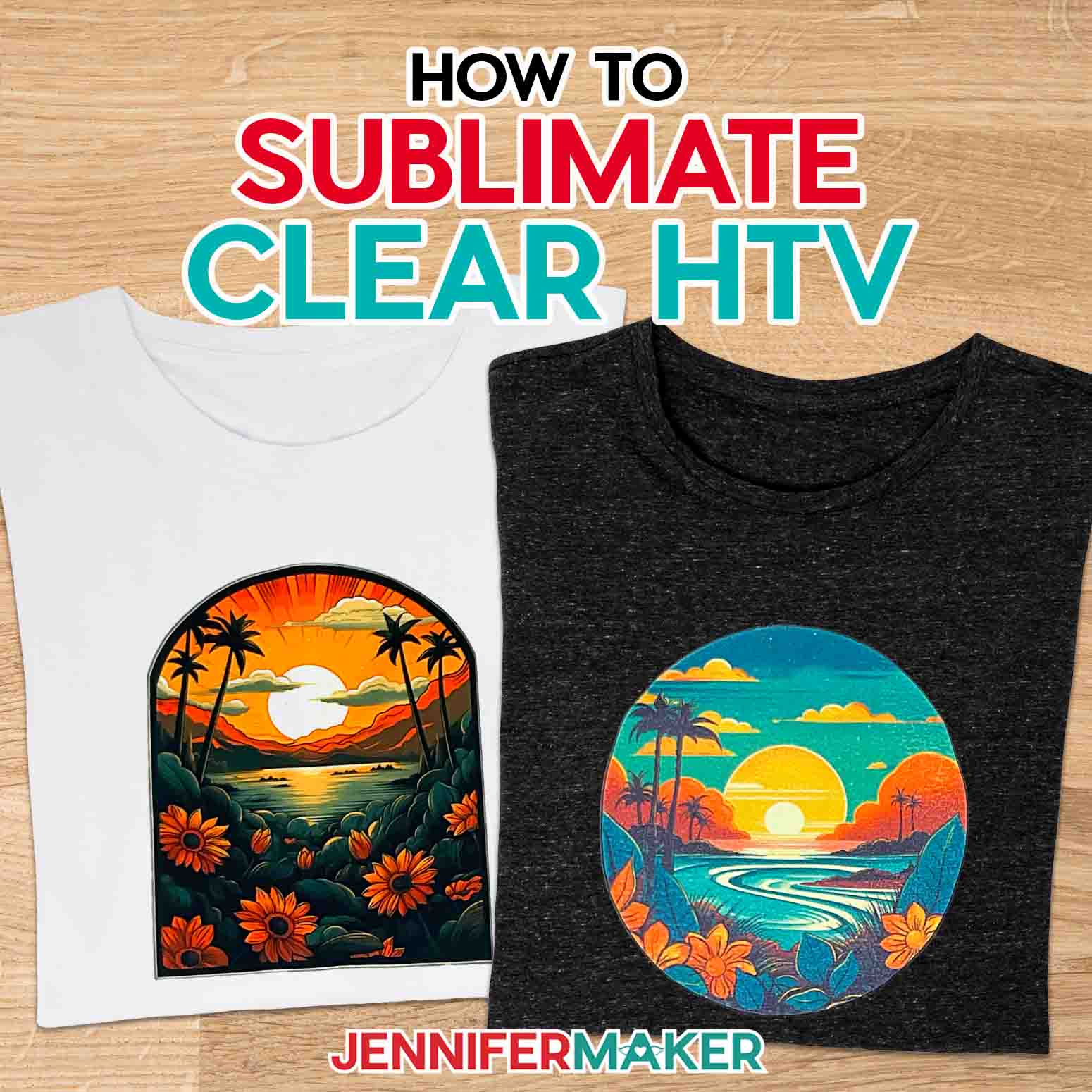 Learn how to sublimate on clear HTV with Jennifer Maker's new tutorial! Two t-shirts, one white and one a dark gray heather, both with brightly colored sunset designs sublimated onto the fronts.