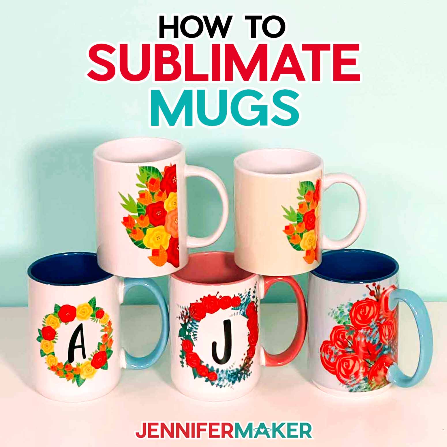 How to sublimate mugs. A stack of sublimated floral mugs! You can learn to sublimate mugs too with JenniferMaker's new tutorial.