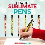 Learn How to Sublimate Pens with JenniferMaker's tutorial! Custom sublimated floral pens with names and quotes.