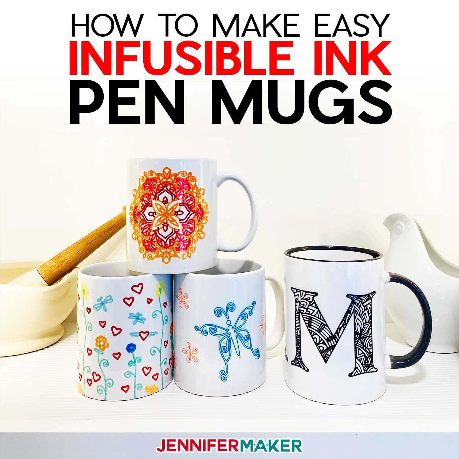 Infusible Ink Pen Mugs with the Cricut Mug Press - Jennifer Maker