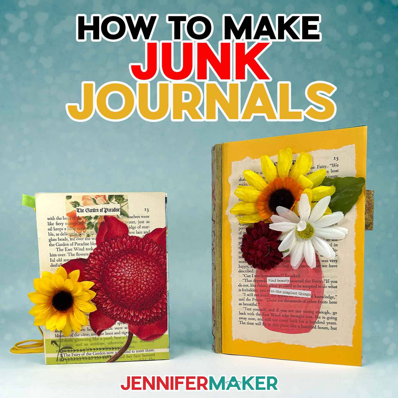 Learn how to Make Junk Journals like the two pictured journals, decorated with scraps of paper and paper sunflowers