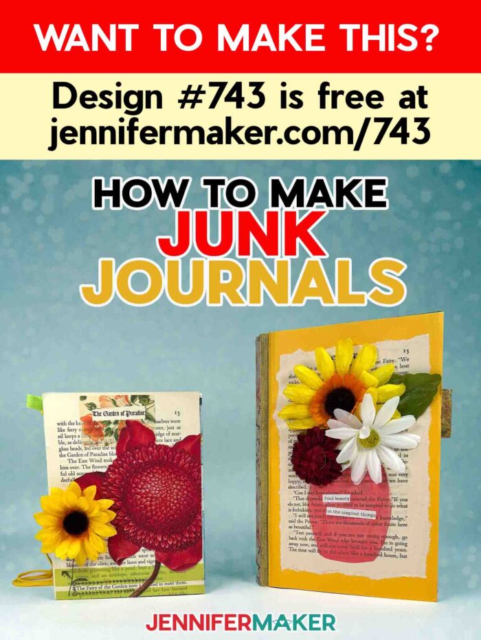 Learn how to Make Junk Journals like the two pictured journals, decorated with scraps of paper and paper sunflowers. Want to make this? Design #743 is free at jennifermaker.com/743