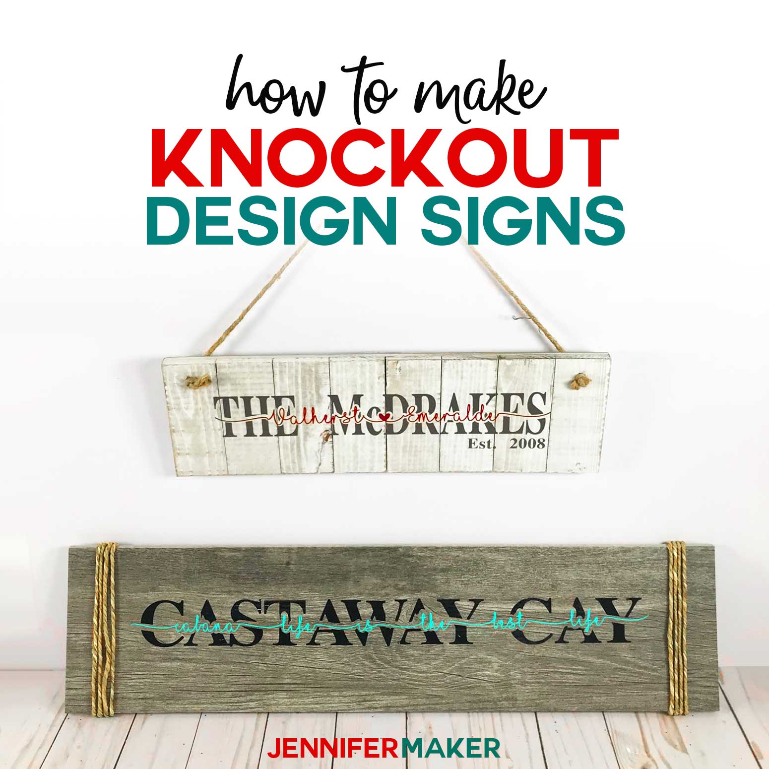 Knockout Design Sign Tutorial For Cricut Design Space Jennifer Maker