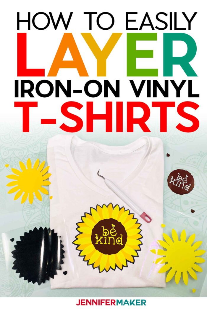 How to Layer Iron-On Vinyl Shirts - Beginner Friendly! - Jennifer Maker