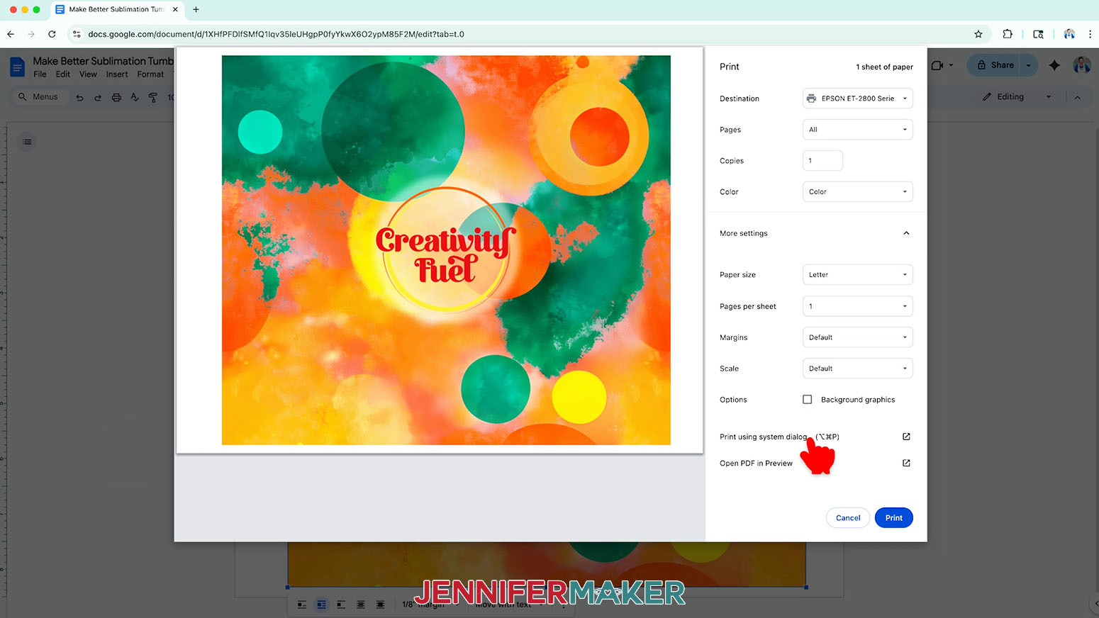 Choose Print Using System Dialog to access more advance print settings when printing the sublimation tumbler design.