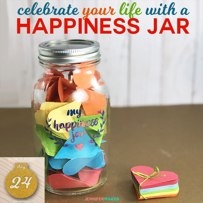 Make a Happiness Jar with a free SVG cut file for Cricut and Silhouette, including heart-shaped paper