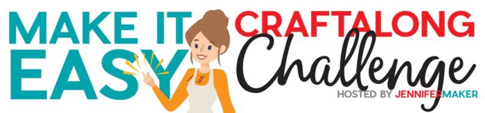 Make it Easy Cricut Craftalong Challenge