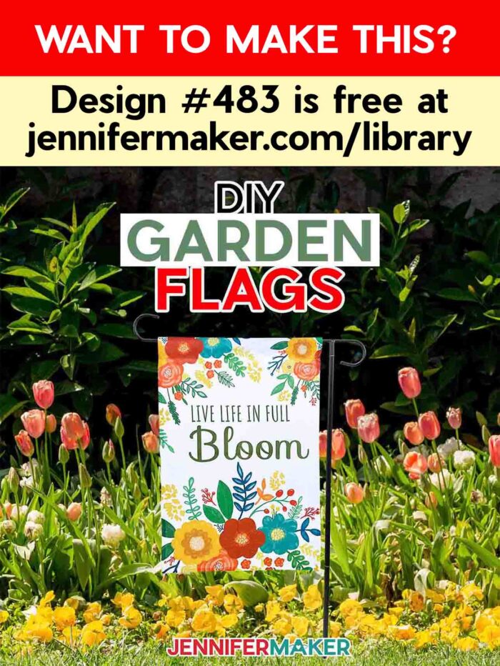 Want to make this? Design #483 is free at jennifermaker.com/library. Make s DIY garden sublimation flag with JenniferMaker's tutorial! Brightly colored floral garden flag hanging in a garden full tulips. The flag reads "Live Life in Full Bloom". 