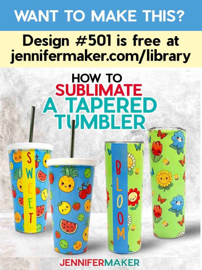 Learn how to sublimate tapered tumblers with Jennifer Maker's new tutorial! Want to make this? Design number 501 is free at jennifermaker.com/library. Learn how to sublimate a tapered tumbler! Four tapered drink tumblers with cute Kawaii-inspired fruit and flower designs. Cups have vertical strips reading "Sweet" and "Bloom" to hide seams.