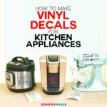 How to Make Vinyl Decals for Instant Pots and other Kitchen Appliances on Your Cricut