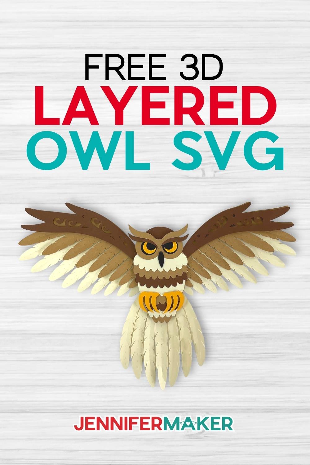 Free 3D Layered Owl SVG by JenniferMaker - Framed papercraft layered owl made of tan, brown, black, and yellow cardstock with spread wings under the words Free 3D Layered Owl SVG on a gray background