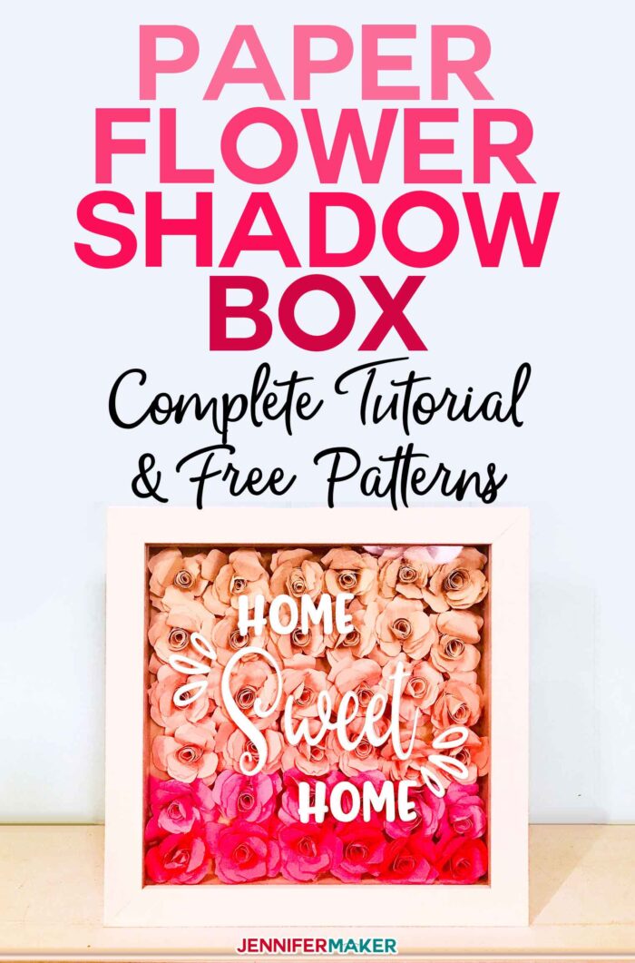 Make a paper flower shadow box with this complete tutorial that includes paper flower size and quantity guidelines for different shadow box sizes | Includes free SVG cut files for the flowers and sentiments | #cricut #paperflowers #shadowbox