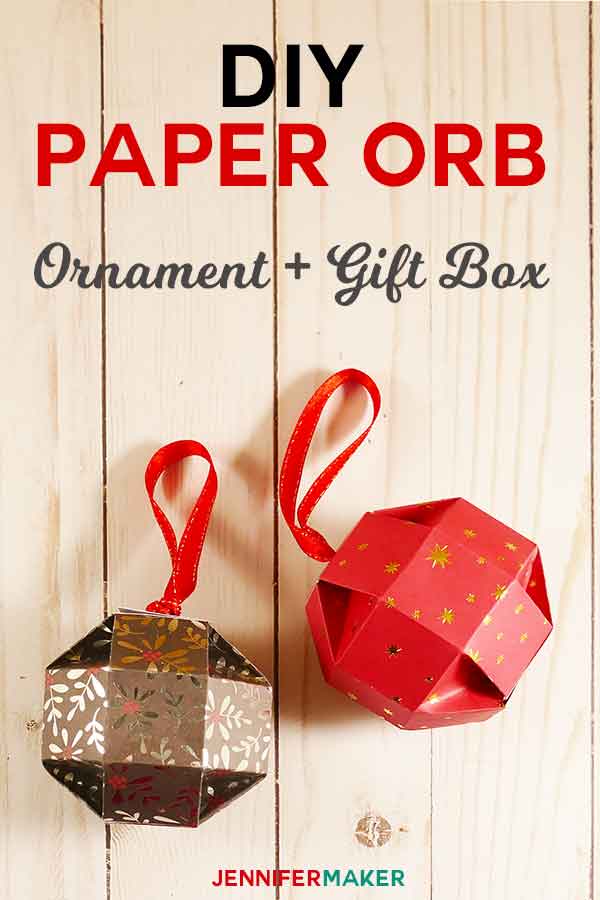 Paper Orb Gift Box + Ornament—So Easy! - Jennifer Maker