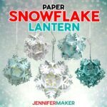 Snowflake Lanterns