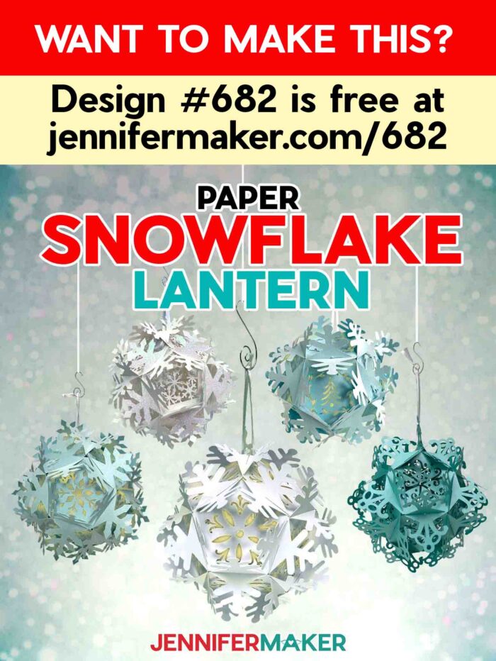 Want to learn how to make a Snowflake Lantern? Design #682 is free at jennifermaker.com/682. Five cardstock snowflake lanterns in shades of white and blue hang in a wintry scene