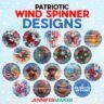 Make a Patriotic Wind Spinner with JenniferMaker's tutorial! Seventeen vibrantly colored patriotic wind spinners are displayed.