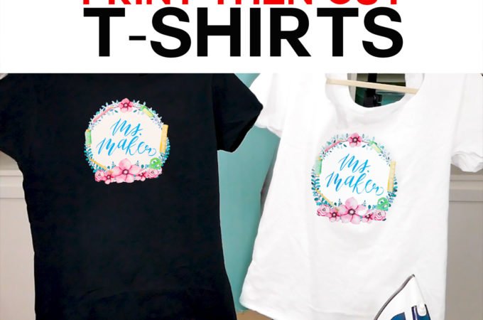 Print Then Cut Cricut Transfer T-Shirts - Jennifer Maker