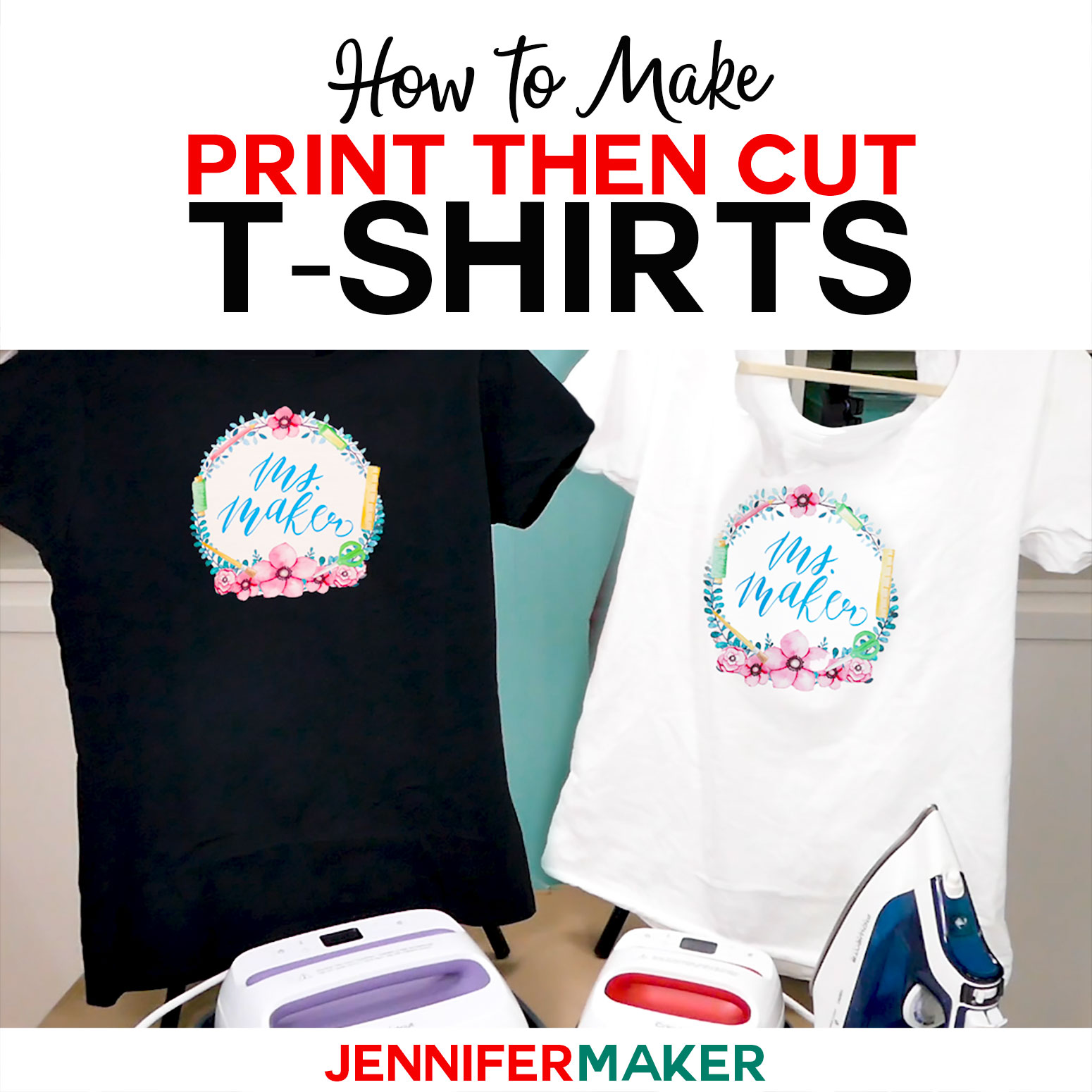 Print Then Cut Cricut Transfer T-Shirt Tutorial - How to Use Printable Iron-On Transfers the RIGHT Way #cricut #cricutmade #tshirt #easypress #designspace