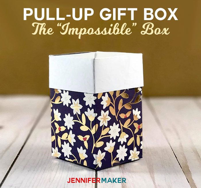 Make a Pull-Up Gift Box, also called an Impossible Box | Free Cricut and SIlhouette SVG Cut File | Papercraft Tutorial