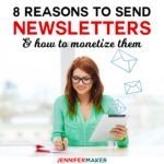 8 Reasons to Send Newsletters and How to Monetize Them