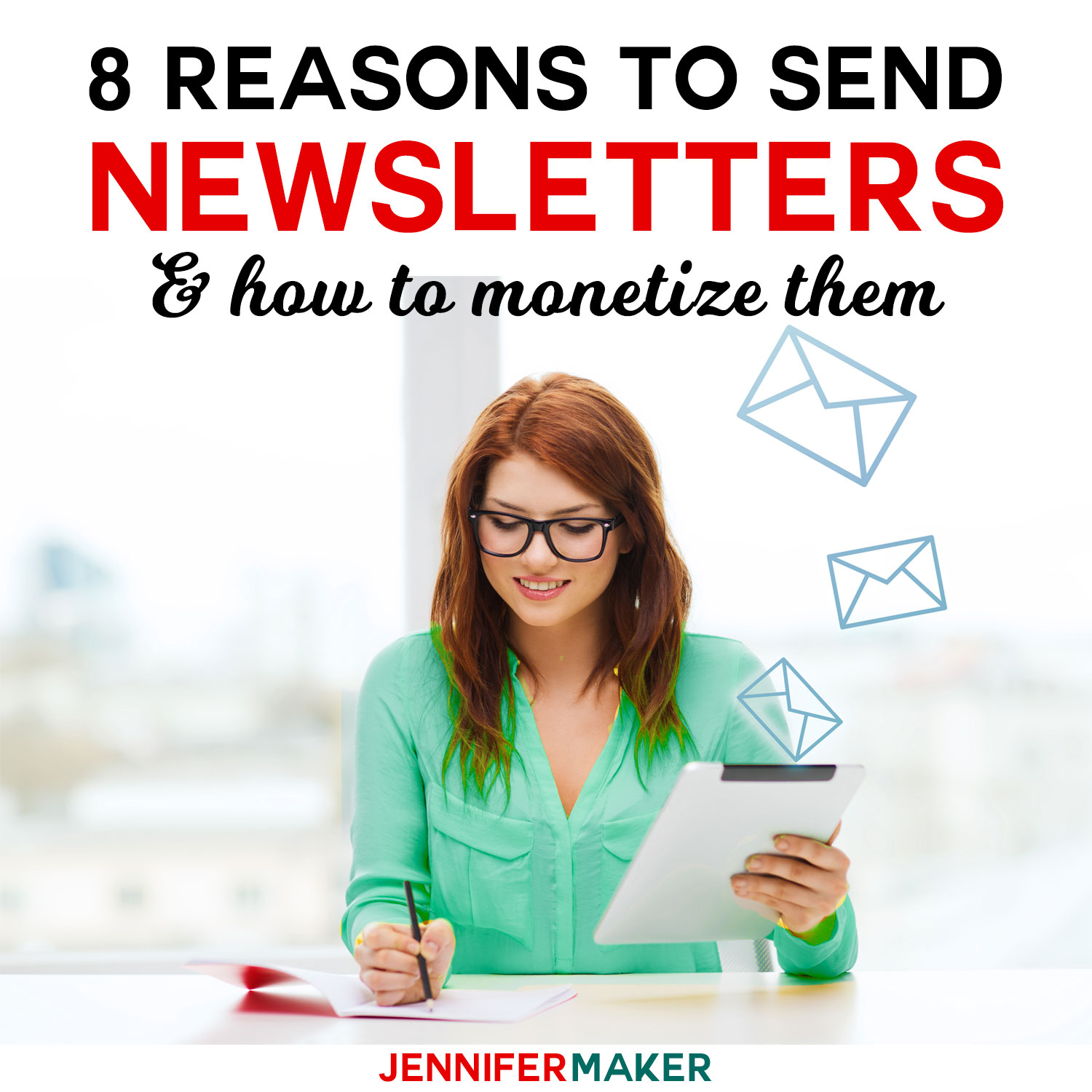 8 Reasons to Send Newsletters (& How to Monetize Them)