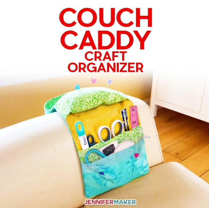 Sew a Couch Caddy Craft Organizer - craft in comfort and keep your tools and bits organized! You can cut the fabric on a Cricut Maker and sew with your favorite sewing machine - full tutorial and step-by-step pattern! #cricut #organization #storage