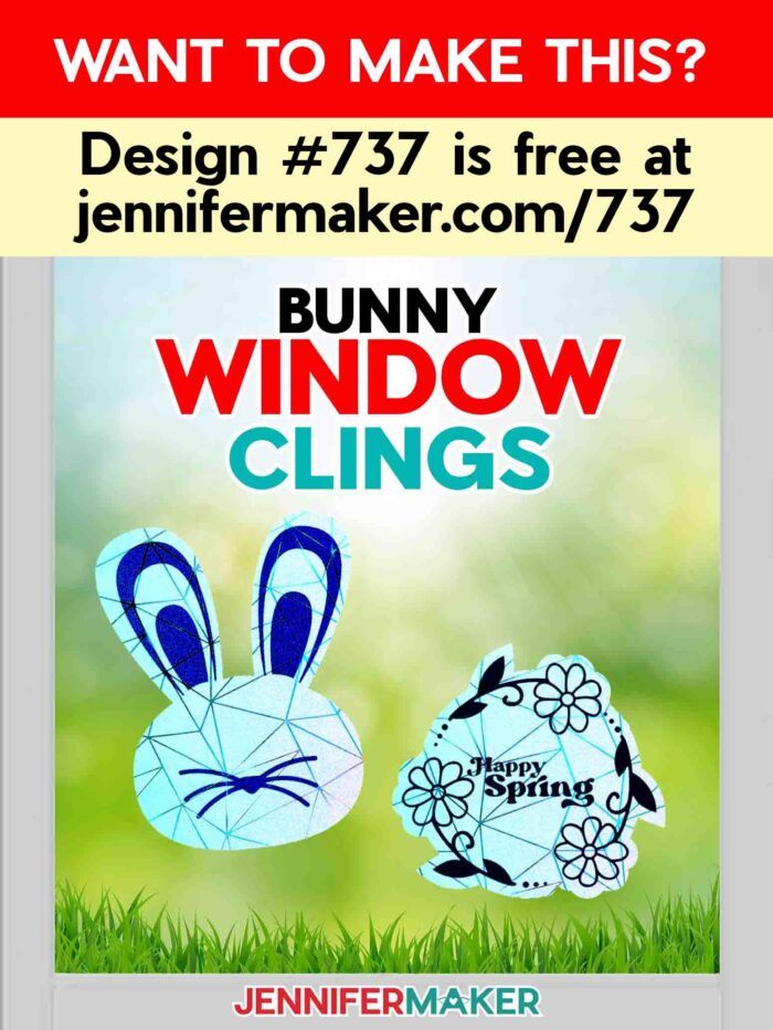 Want to make this? Design #737 is free at jennifermaker.com/737. Rabbit and Happy Spring Bunny Window Clings on a window