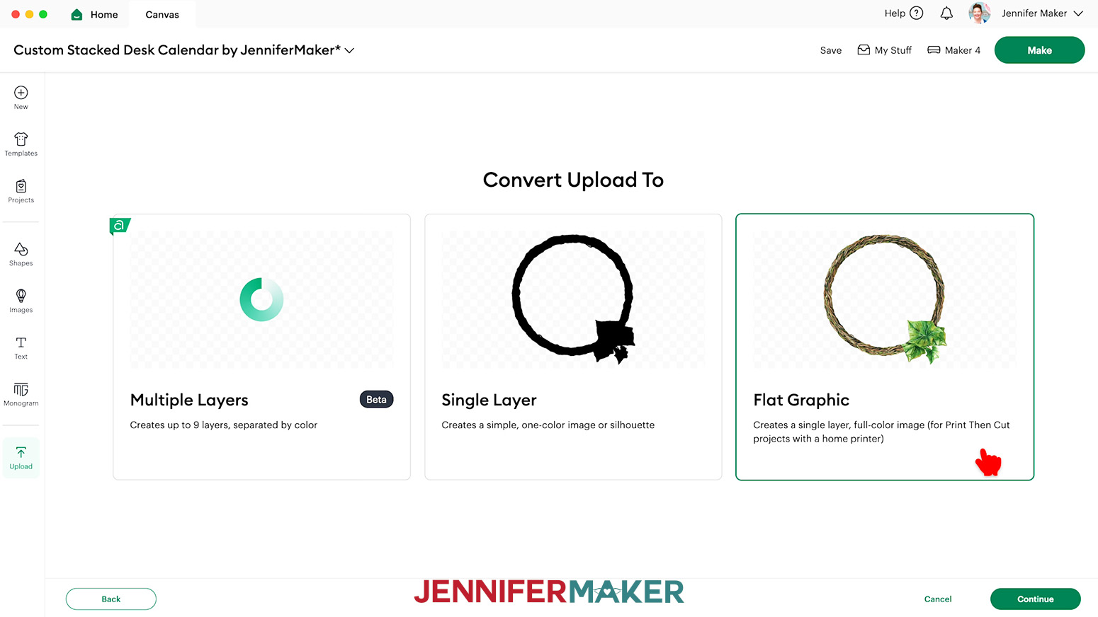 Select Flat Graphic when uploading the stacked calendar design to Design Space.
