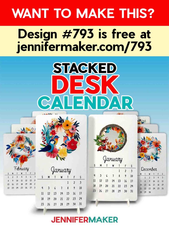 Want to make this? Design #793 is free at jennifermaker.com/793. Stacked desk calendar by Jennifer Maker. A bird and flower stacked calendar sits on a stand on the left, while a cute animals stacked calendar sits on a stand on the right.