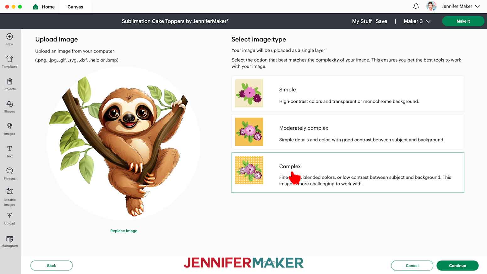 Upload the sloth PNG to Design Space and select Complex for the image type.