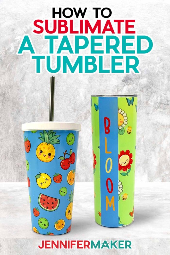 Learn how to sublimate tapered tumblers with Jennifer Maker's new tutorial! Two tapered drink tumblers with cute Kawaii-inspired fruit and flower designs. Cups have vertical strips reading "Sweet" and "Bloom" to hide seams.