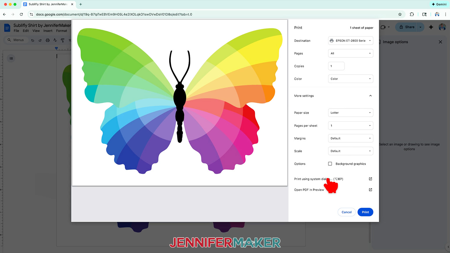 Select Print Using System Dialogue to access advanced print settings for the Sublimation Basics design.